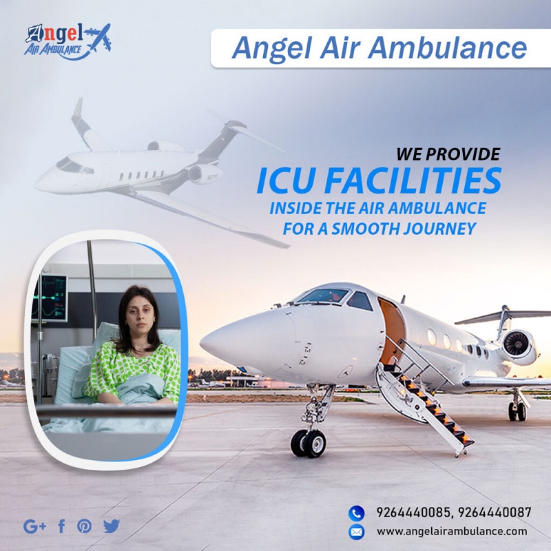Obtain Angel Air Ambulance in Patna with Top Medical Professionals